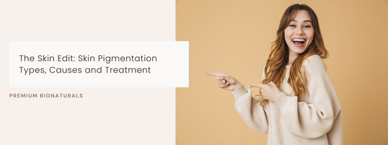 Master Skin Pigmentation with Insightful Types, Causes, and Treatments.