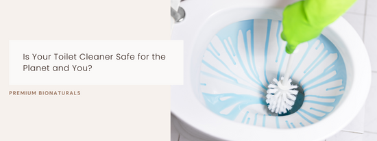 Say goodbye to harmful toxins in your bathroom.