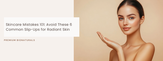 These 6 skincare mistakes could be holding you back from your healthiest glow—fix them today!