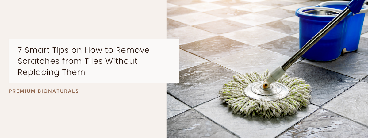 How to Remove Scratches from Tiles: Easy DIY Fixes That Work – Premium ...