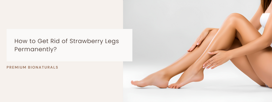 Learn how to get rid of strawberry legs using exfoliation, hydration, and smart hair removal.