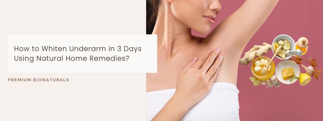 Wondering how to whiten underarm in 3 days? Try our proven 3-day skincare regime.