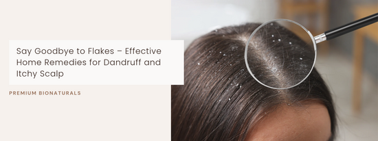 Simple home remedies for dandruff and itchy scalp that truly work wonders.